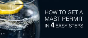 How to get a MAST permit in four easy steps with a drink and lemon garnish